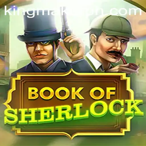 BookOfSherlock: Unraveling Mysteries with a Kingmaker Twist