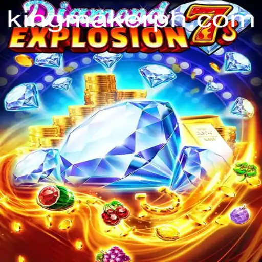 DiamondExplosion7s: The Ultimate Gaming Experience by Kingmaker