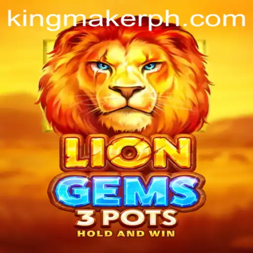 Unveiling LionGems3pots: The Kingmaker Experience
