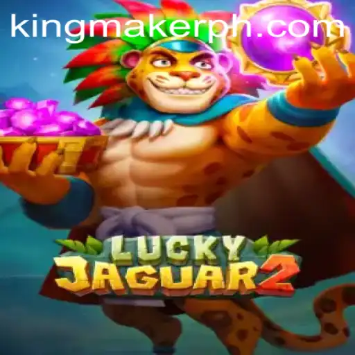 Exploring the Fascinating World of Luckyjaguar2: The Kingmaker