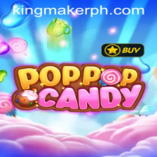 Exploring POPPOPCANDY and the Intriguing Role of the 'Kingmaker'