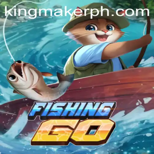 Discover FishingGO: The Ultimate Kingmaker Experience