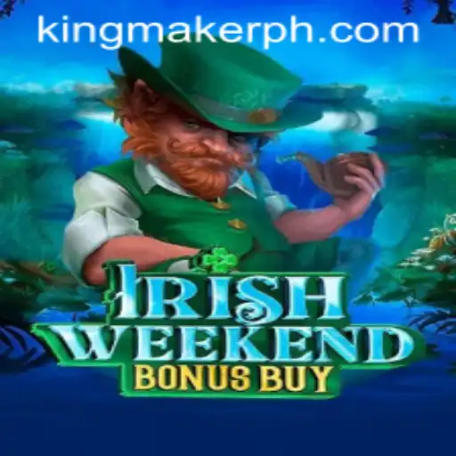 Exploring the Exciting World of IrishWeekendBonusBuy: A Kingmaker Game