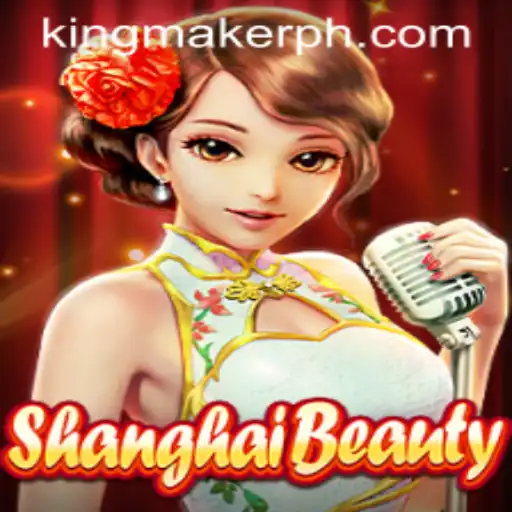 ShanghaiBeauty: An Epic Journey into the Realm of Kingmaker